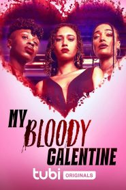 My Bloody Galentine