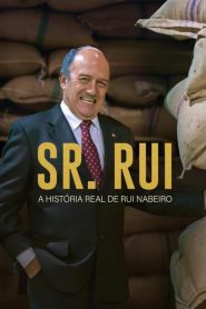 Senhor Rui – Um Homem do Povo
