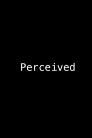 Perceived