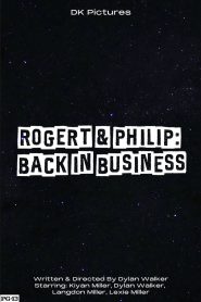 Rogert & Philip: Back in Business
