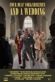 4 Deaf Yorkshiremen And A Wedding