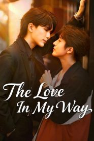 The Love in My Way